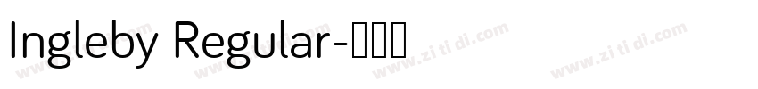 Ingleby Regular字体转换